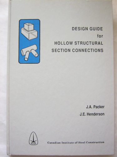 Imagen de archivo de Design Guide for Hollow Structural Section Connections a la venta por Moroccobound Fine Books, IOBA