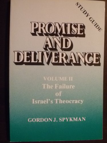 Promise and Deliverance: Study Guide v. 2 (9780888150073) by S G DeGraaf; Gordon J Spykman