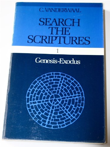 Stock image for Search the Scriptures: Genesis-Exodus v. 1 for sale by RPTS Library Book Store