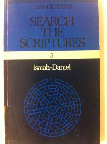 Stock image for Search the Scriptures: Isaiah-Daniel v. 5 for sale by RPTS Library Book Store