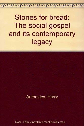 9780888150615: Stones for bread: The social gospel and its contemporary legacy