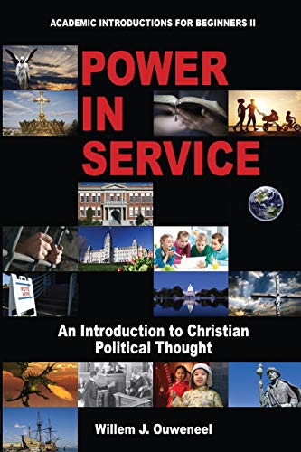 Stock image for Power In Service: An Introduction To Christian Political Thought for sale by HPB-Red