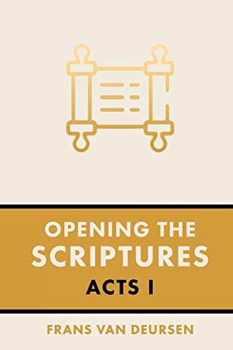 Beispielbild fr Opening the Scriptures: Acts I zum Verkauf von Buchpark