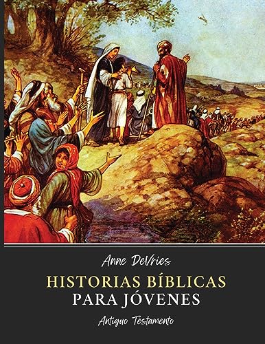 Stock image for Historias Bblicas para Jvenes: Antiguo Testamento for sale by GreatBookPrices