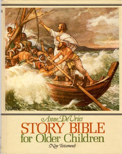 Beispielbild fr Story Bible for Older Children: New Testament zum Verkauf von Better World Books