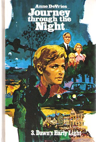 Stock image for Dawn's Early Light (Journey Through the Night, vol. 3) for sale by GF Books, Inc.