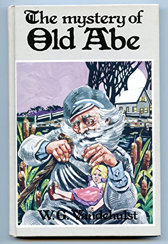 Beispielbild fr Mystery of Old Abe zum Verkauf von Better World Books: West