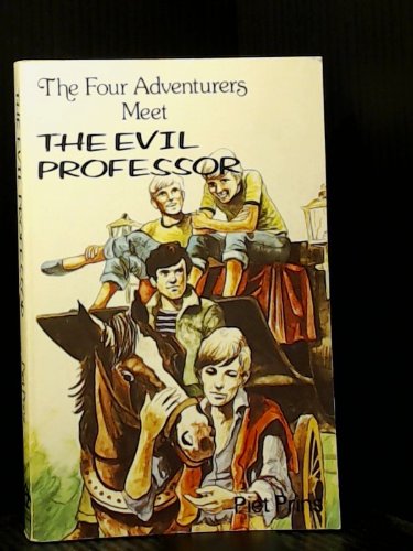 9780888158215: The Four Adventurers Meet The Evil Professor