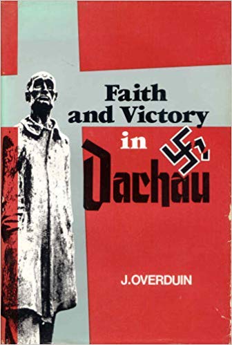 Beispielbild fr Faith and Victory in Dachau zum Verkauf von Better World Books