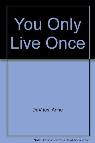 9780888159021: You Only Live Once