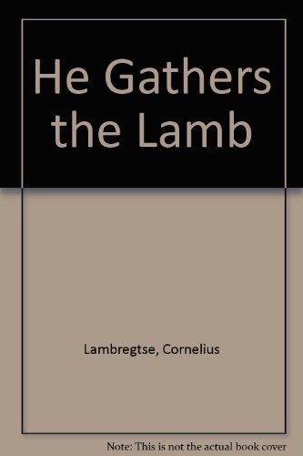 9780888159038: He Gathers the Lamb