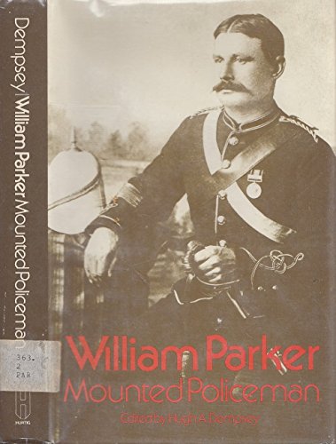 Stock image for William Parker : Mounted Policeman for sale by Simply Read Books