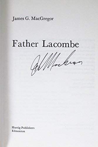 Beispielbild fr Father Lacombe zum Verkauf von Front Cover Books