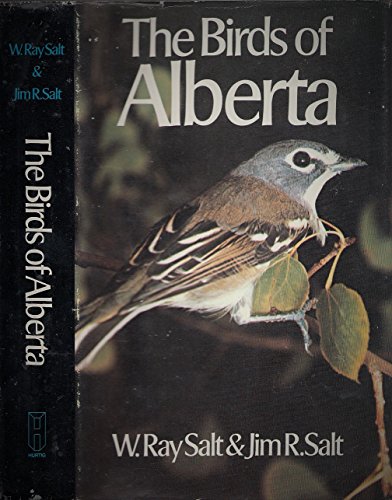 Birds of Alberta with Their Ranges in Saskatchewan & Manitoba.