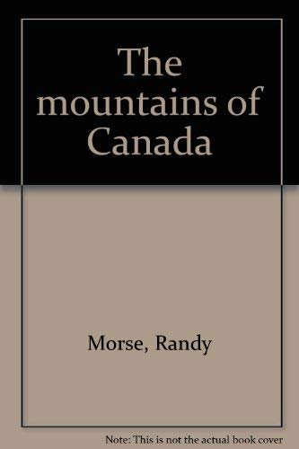 Beispielbild fr Mountains of Canada zum Verkauf von Better World Books: West