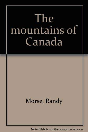 Stock image for Mountains of Canada for sale by Better World Books: West