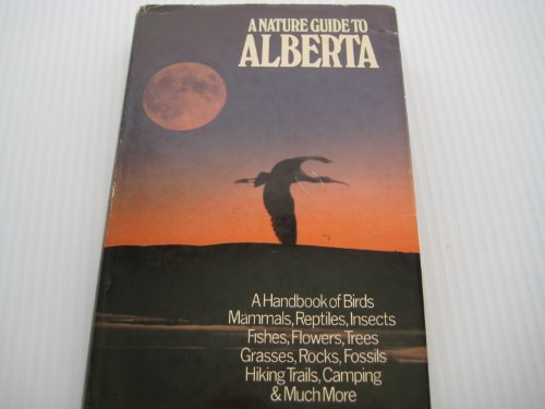 Stock image for A Nature Guide to Alberta for sale by The Bookseller