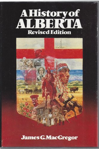 9780888301963: History of Alberta (Revised)