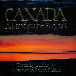 Beispielbild fr Canada: A Landscape Portrait zum Verkauf von Old Algonquin Books