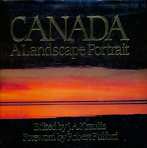 Stock image for Canada: A Landscape Portrait for sale by Old Algonquin Books