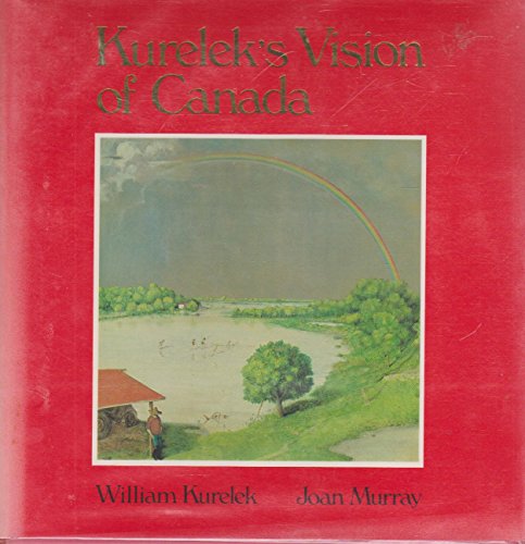 Beispielbild fr Kurelek's Vision of Canada zum Verkauf von PsychoBabel & Skoob Books