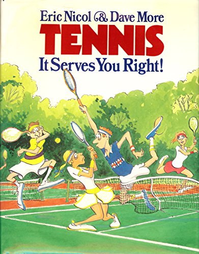 Stock image for Tennis : It Serves You Right for sale by Better World Books