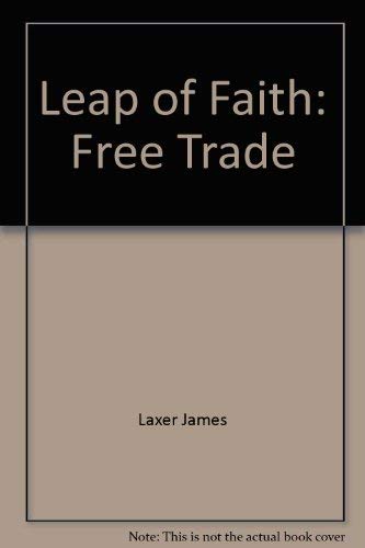 Stock image for Leap of Faith: Free Trade and the Future of Canada for sale by Booked Experiences Bookstore