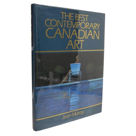 Imagen de archivo de BEST Contemporary Canadian Art a la venta por Montreal Books