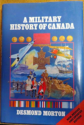 9780888303431: A Military History of Canada - Revised