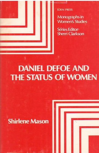 Stock image for Daniel Defoe and the Status of Women for sale by Better World Books