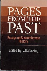 Imagen de archivo de Pages from the Past : Essays on Saskatchewan History a la venta por Better World Books: West