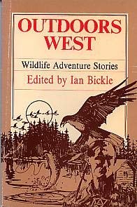 Stock image for Outdoors west: Wildlife adventure stories for sale by ThriftBooks-Dallas