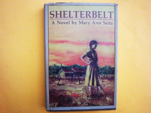 Stock image for Shelterbelt for sale by Alexander Books (ABAC/ILAB)