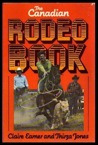 Imagen de archivo de The Canadian Rodeo Book a la venta por HPB-Ruby
