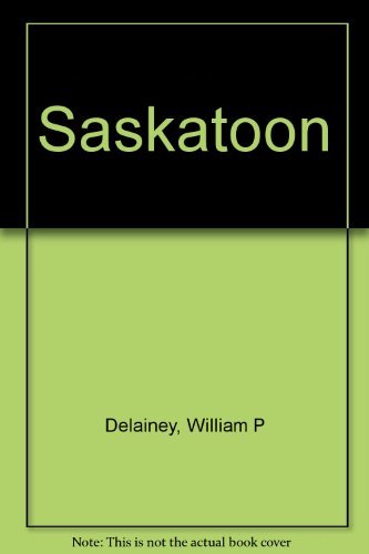 Stock image for SASKATOON. A Century in Pictures for sale by Better World Books: West