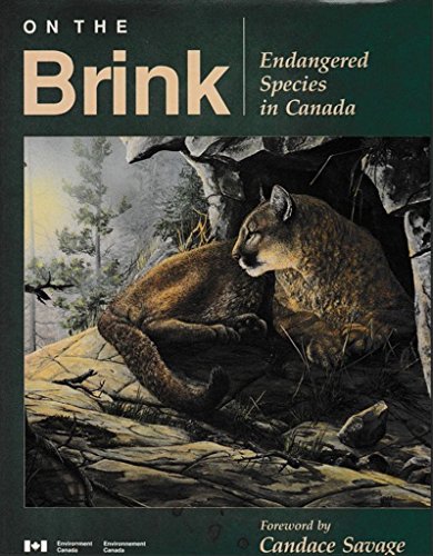 Stock image for On the Brink: Endangered Species in Canada for sale by Werdz Quality Used Books