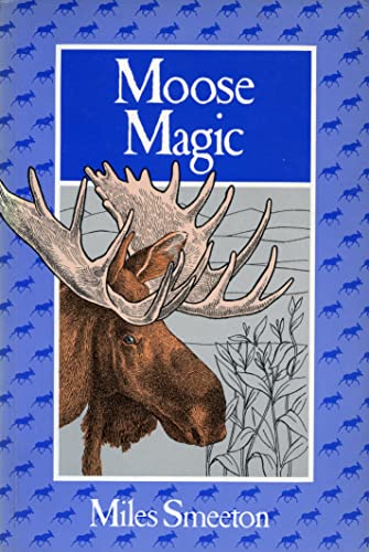 Stock image for Moose Magic for sale by The Bookseller