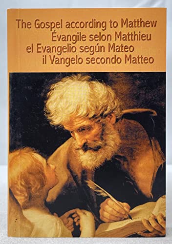 Stock image for The Gospel of Matthew in Four Languages / English French Spanish Italian / Evangelie Selon Matthieu, el Evangelio segun Mateo, il Vangelo secondo Matteo for sale by ThriftBooks-Atlanta