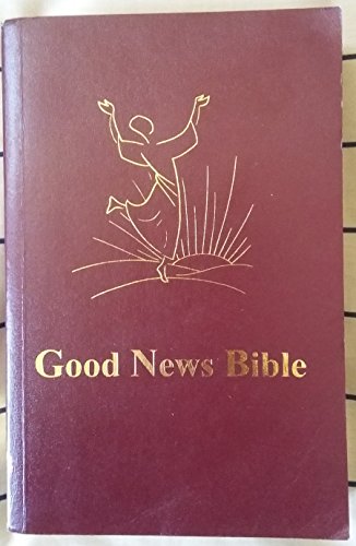 Stock image for The Good News Bible (Catholic Edition) for sale by ThriftBooks-Dallas