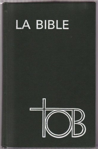 

Traduction Oecumenique de la Bible comprenant l'Ancien et le Nouveau Testament