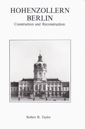 9780888350169: Hohenzollern Berlin: Construction and Reconstruction