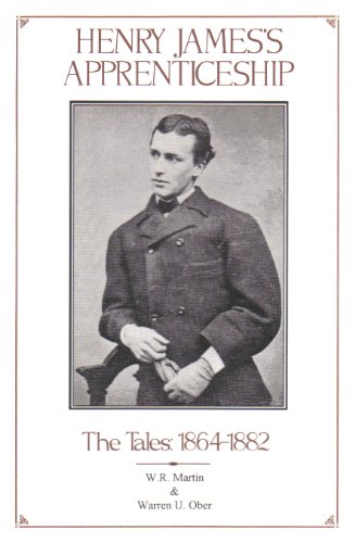 Henry James' Apprenticeship: The Tales, 1864-1882 (Cambridge Studies in American Literature & Culture) (9780888350343) by Warren U. Ober