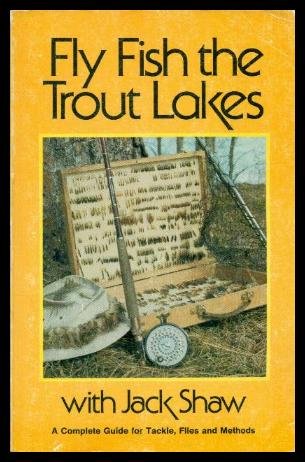 Stock image for Fly Fish the Trout Lakes for sale by The Bookseller