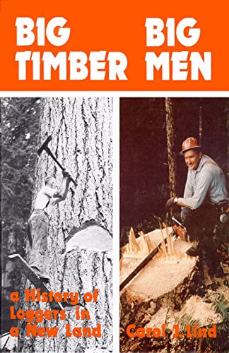 Stock image for Big Timber Big Men for sale by Prairie Creek Books LLC.