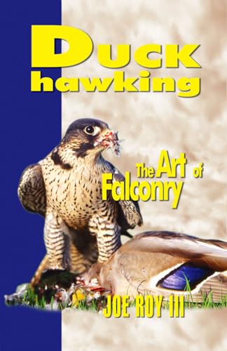 9780888390332: Duck Hawking: and the art of falconry