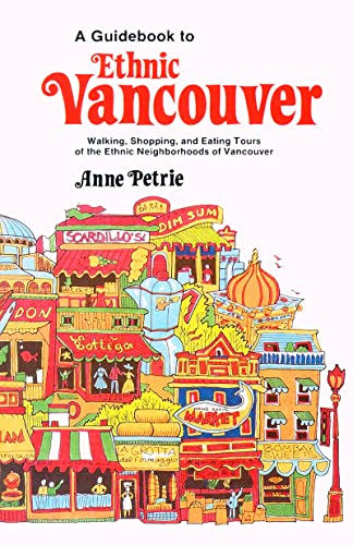 Stock image for Guidebook to Ethnic Vancouver: Walking, Shopping, and Eating Tours of the Ethnic Neighborhoods of Vancouver for sale by ThriftBooks-Dallas