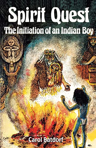 Stock image for Spirit Quest: The Inititation of an Indian Boy: The Initiation of an Indian Boy for sale by HALCYON BOOKS