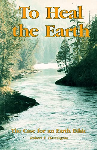 Imagen de archivo de To Heal the Earth a la venta por WorldofBooks