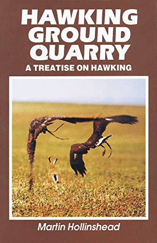 Stock image for Hawking Ground Quarry : A Treatise on Hawking for sale by GF Books, Inc.