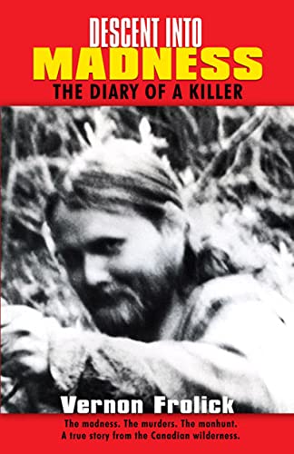 Beispielbild fr Descent into Madness: The Diary of a Killer zum Verkauf von Books of the Smoky Mountains